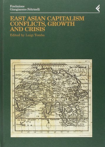 Annali della Fondazione Giangiacomo Feltrinelli (2000). East Asian Capitalism. Conflicts, …
