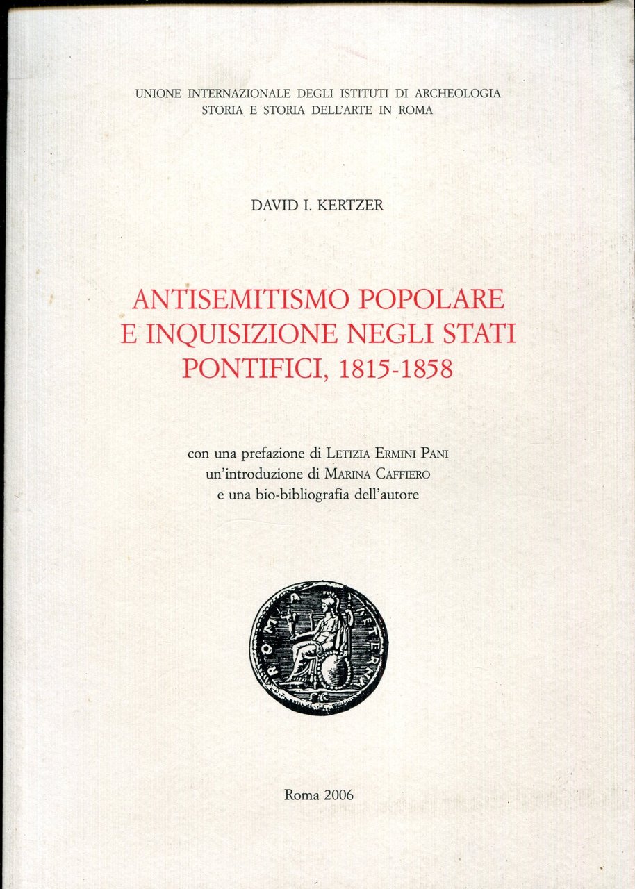 Antisemitismo popolare e inquisizione negli stati pontifici, 1815-1858. Con una … | Immagine principale
