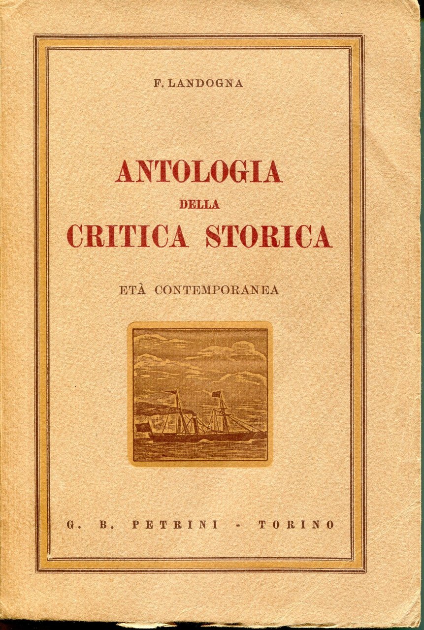 Antologia della critica storica : età contemporanea. XII ed. (In …