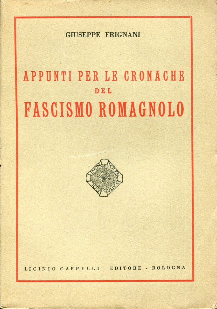 Appunti per le cronache del fascismo romagnolo