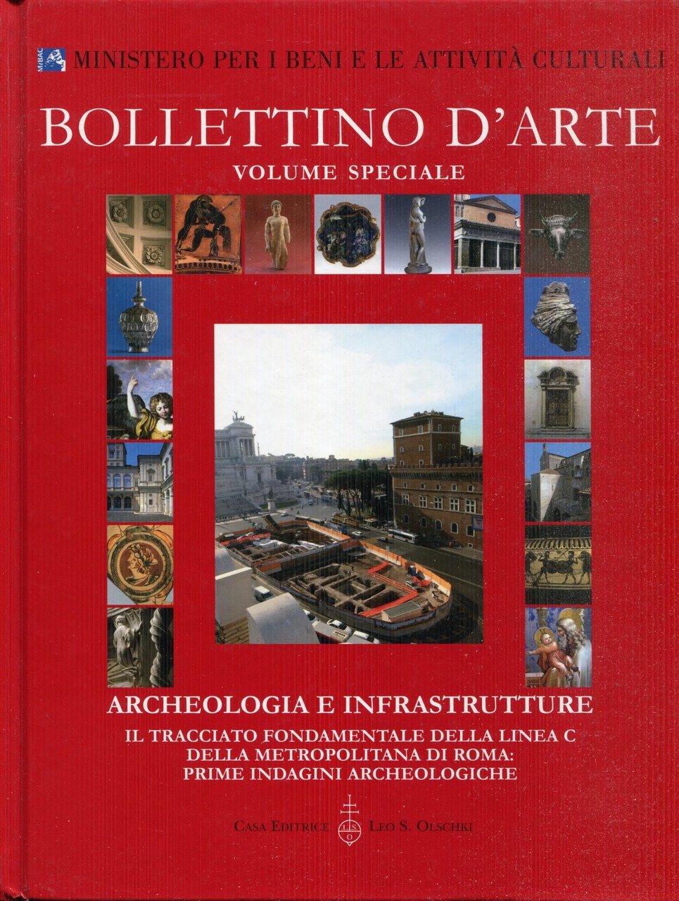 Archeologia e infrastrutture : il tracciato fondamentale della linea C …