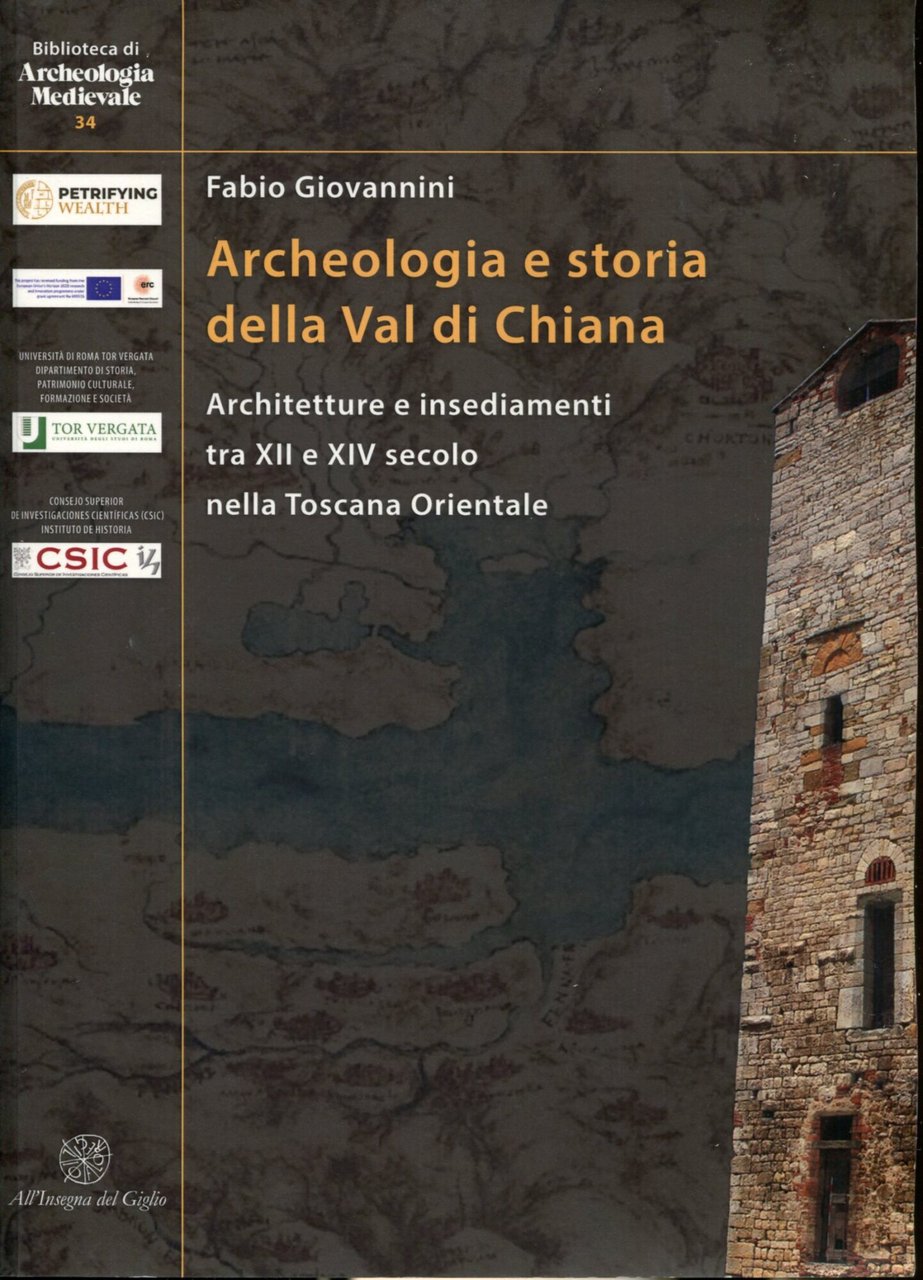 Archeologia e storia della Val di Chiana. Architetture e insediamenti …