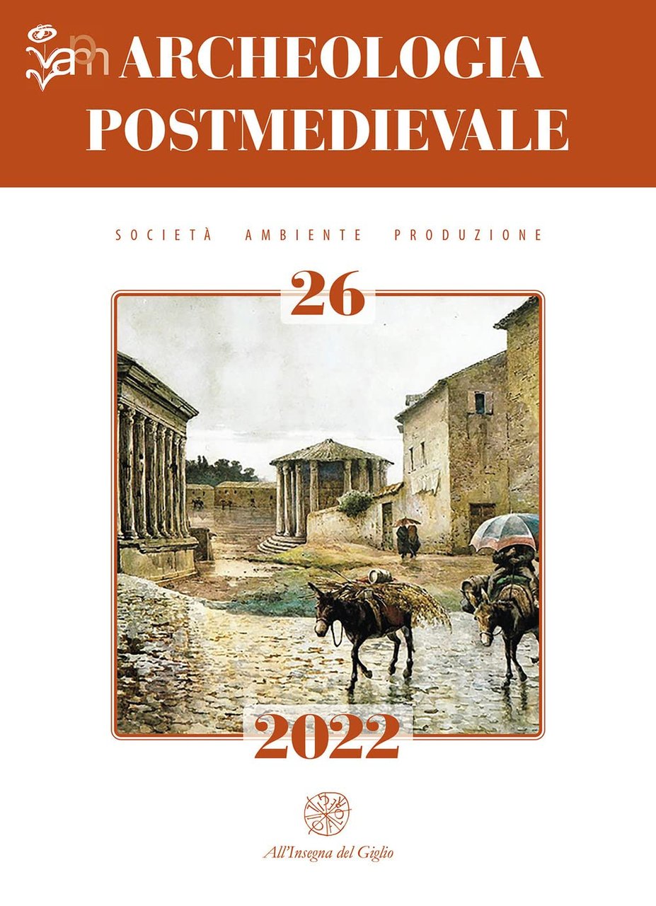 Archeologia postmedievale. Società, ambiente, produzione. Edizione italiana e inglese (2022) …