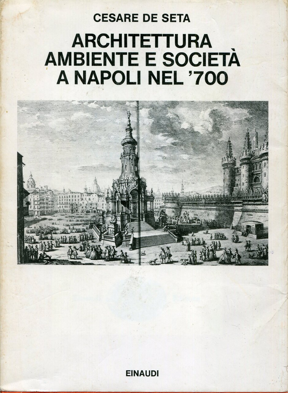Architettura, ambiente e società a Napoli nel '700 | Immagine principale