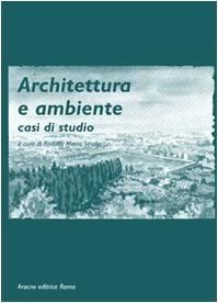 Architettura e ambiente, casi di studio
