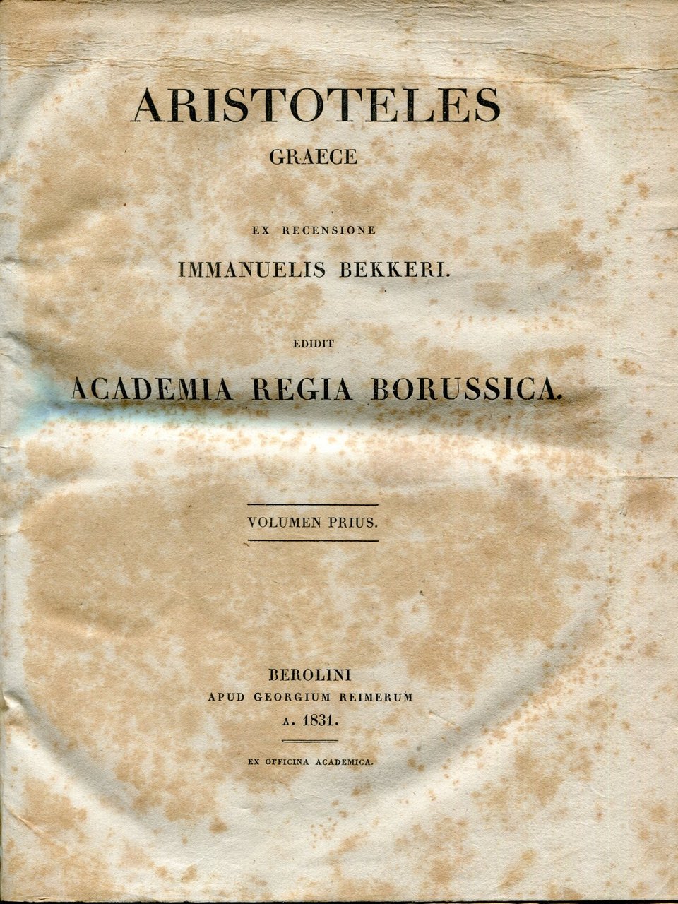 Aristoteles Graece ex recensione Immanuelis Bekkeri. Edidit Academia Regia Borussica. …