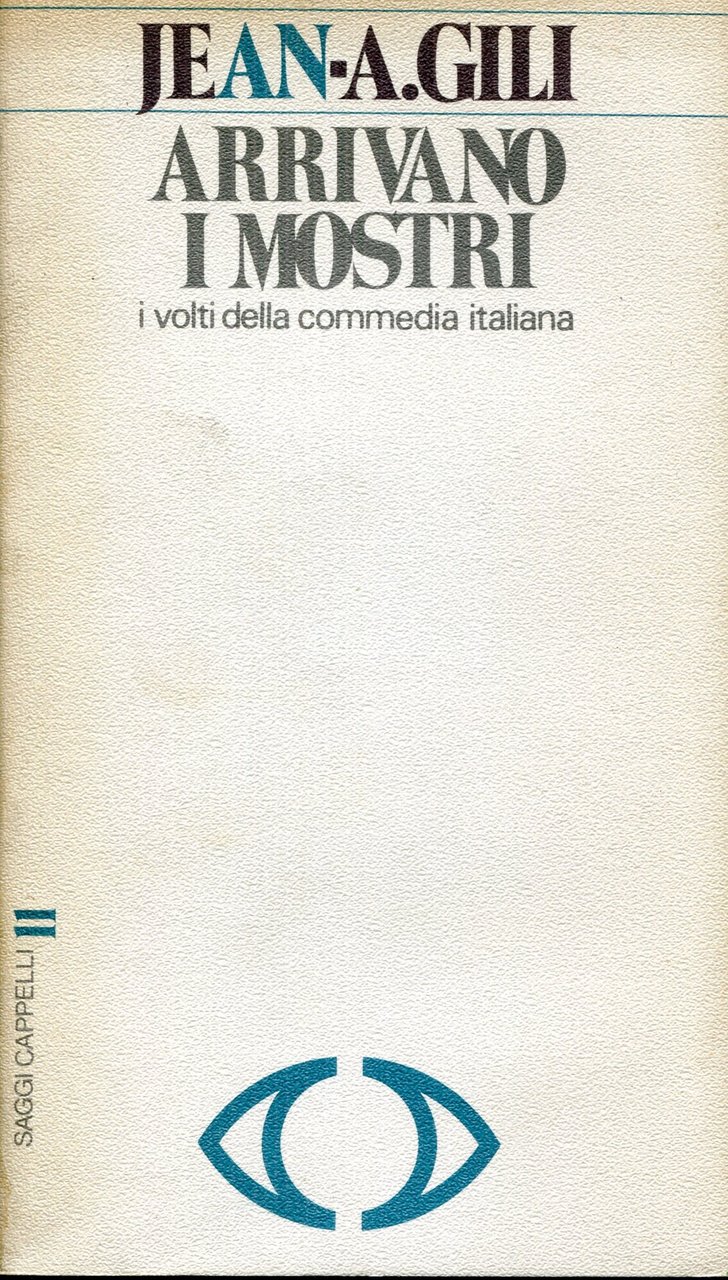 Arrivano i mostri : i volti della commedia italiana
