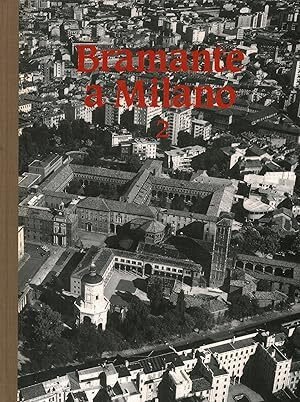 Arte Lombarda: rivista di Storia dell'Arte (1986-n.79). Bramante a Milano …