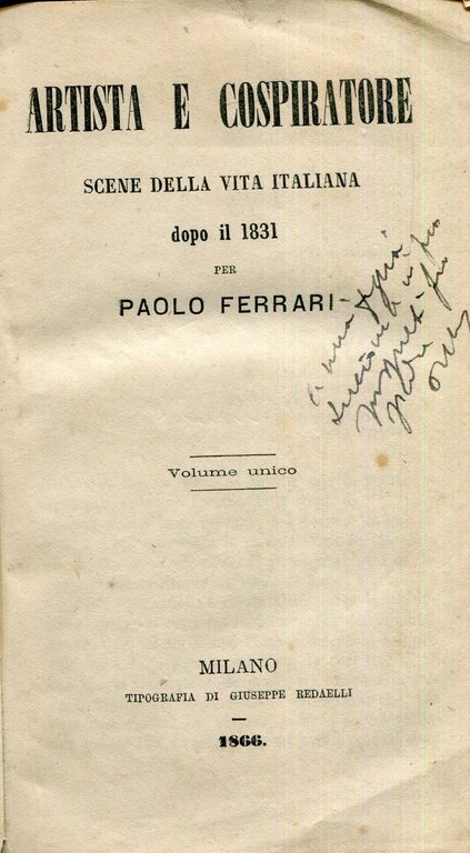 Artista e cospiratore : scene della vita italiana dopo il …