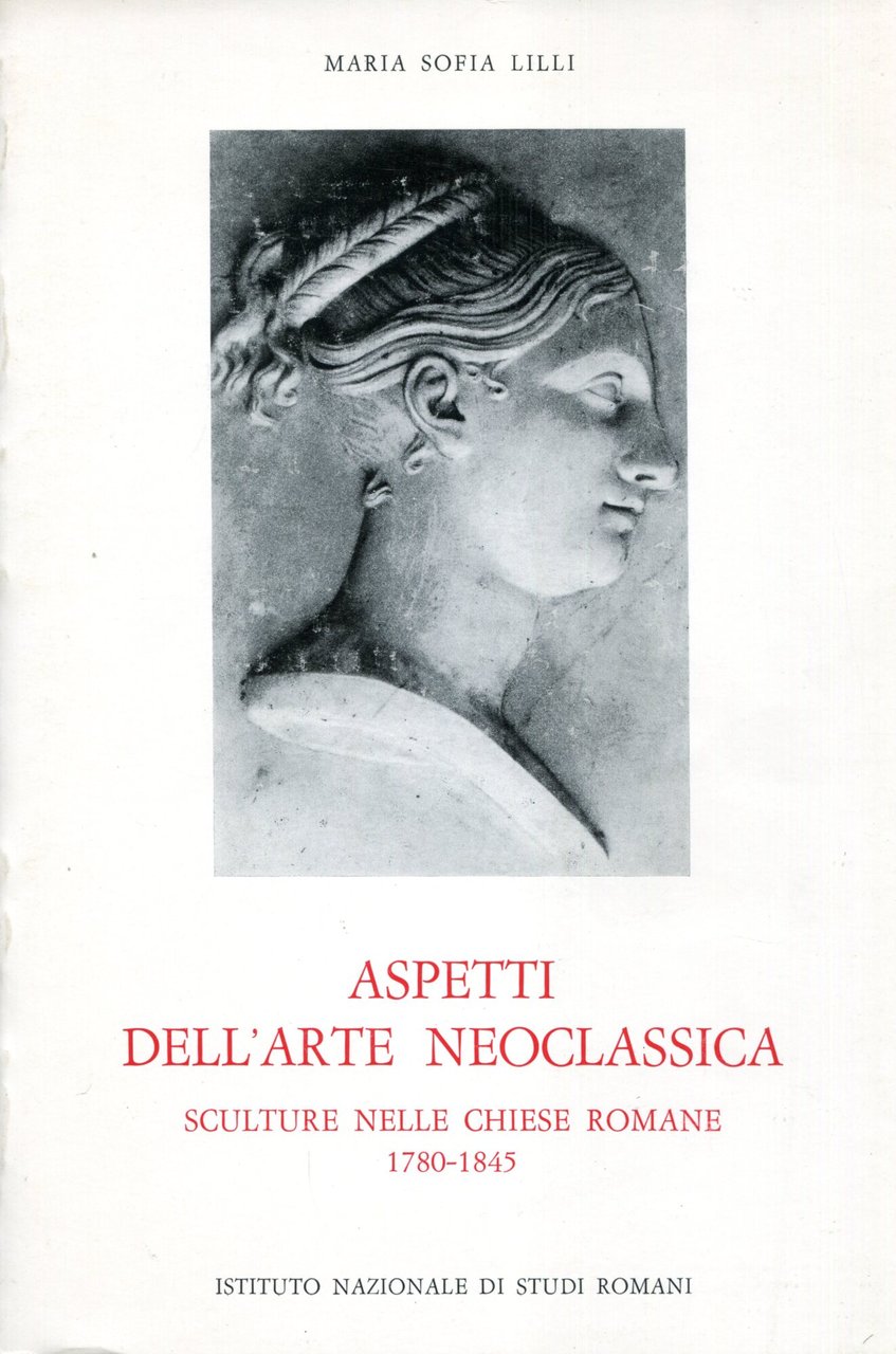 Aspetti dell'arte neoclassica : sculture nelle chiese romane : 1780-1845 | Immagine principale