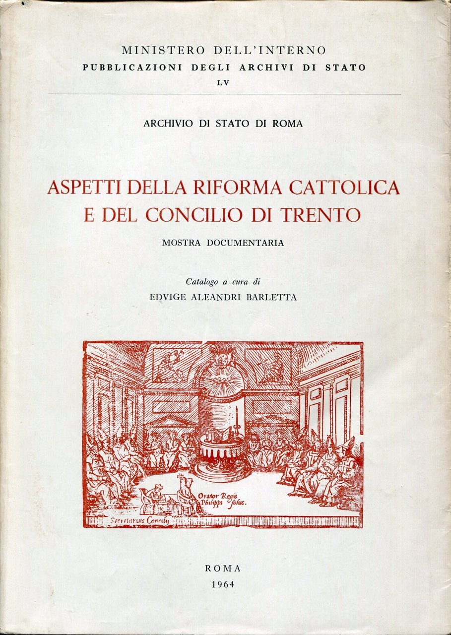 Aspetti della Riforma cattolica e del Concilio di Trento : …