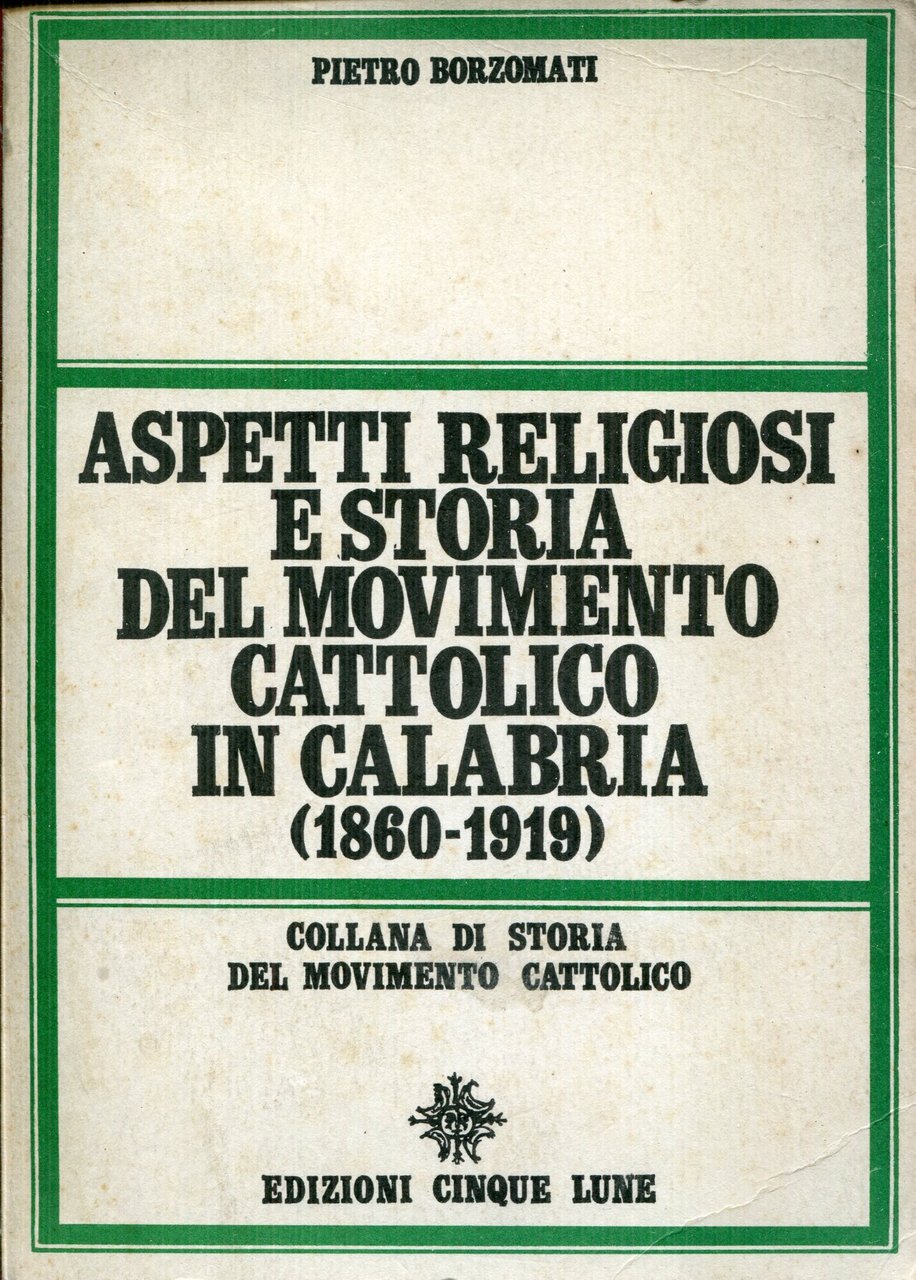 Aspetti religiosi e storia del movimento cattolico in Calabria : … | Immagine principale