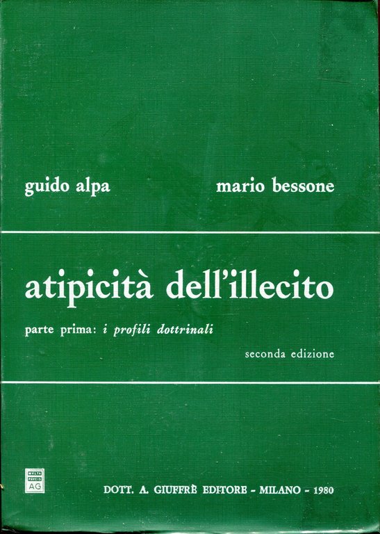 Atipicità dell'illecito. Parte 1: I profili dottrinali. Parte 2.1, Orientamenti … | Immagine Gallery 2