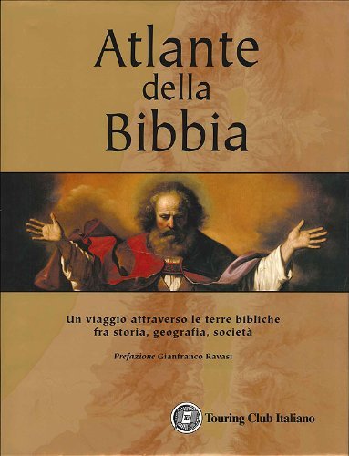 Atlante della Bibbia. Un viaggio attraverso le terre bibliche fra … | Immagine principale