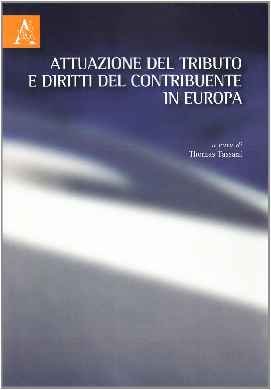 Attuazione del tributo e diritti del contribuente in Europa