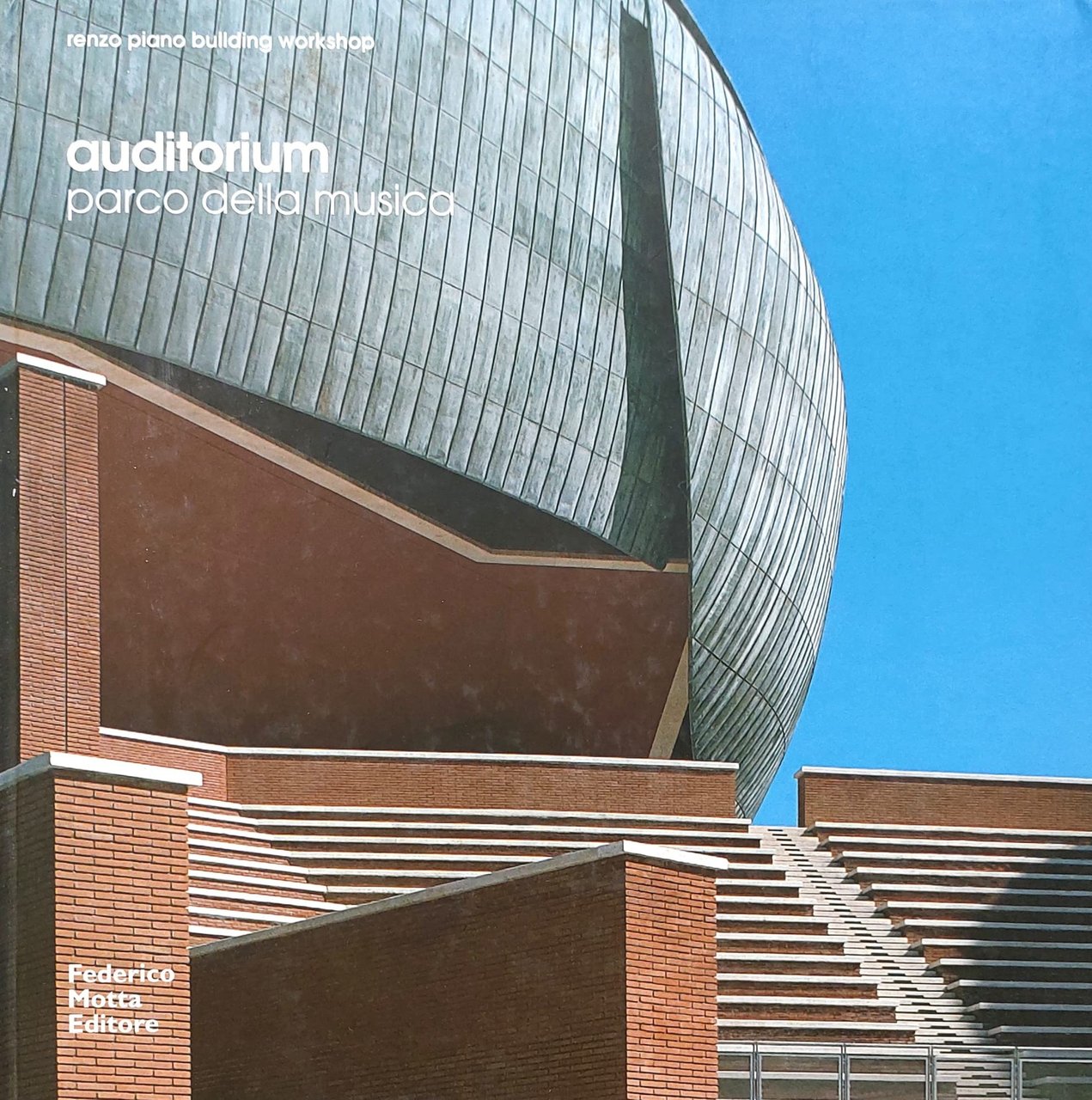 Auditorium di Renzo Piano. Ediz. illustrata. Introduzione di Cesare De …