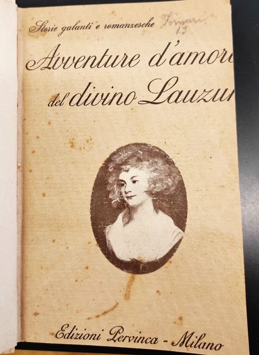 Avventure d'amore del divino Lauzun : secondo le sue memorie