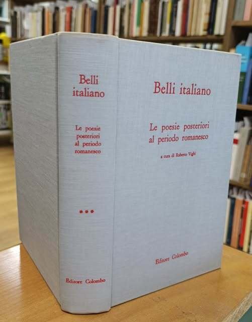 Belli italiano 3: Le poesie posteriori al periodo romanesco | Immagine Gallery 2