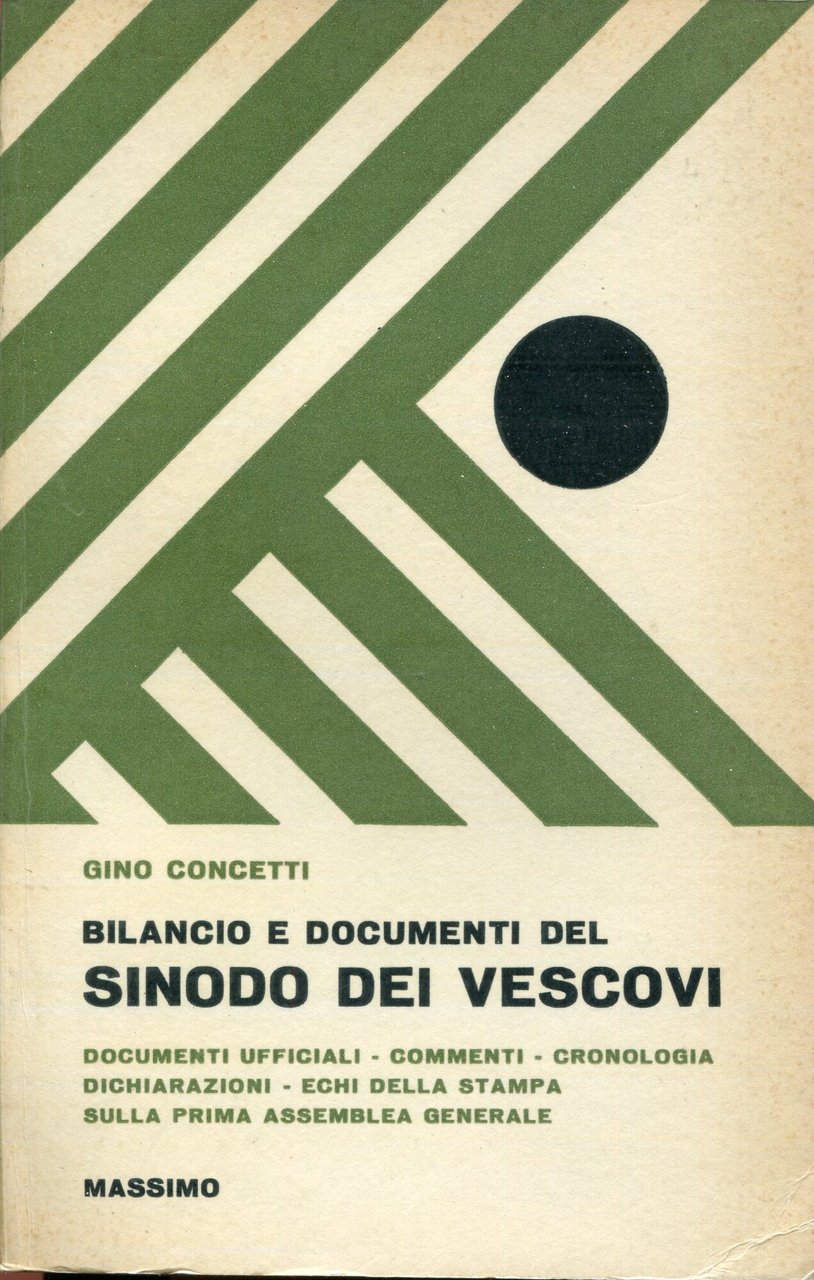 Bilancio e documenti del Sinodo dei vescovi : documenti ufficiali, …