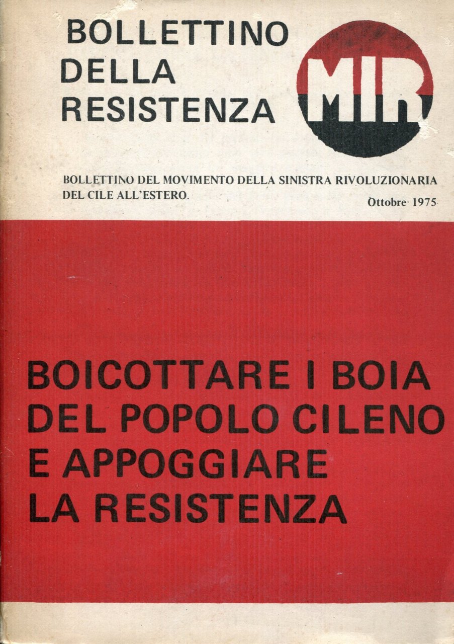 Boicottare i boia del popolo cileno e appoggiare la resistenza. …