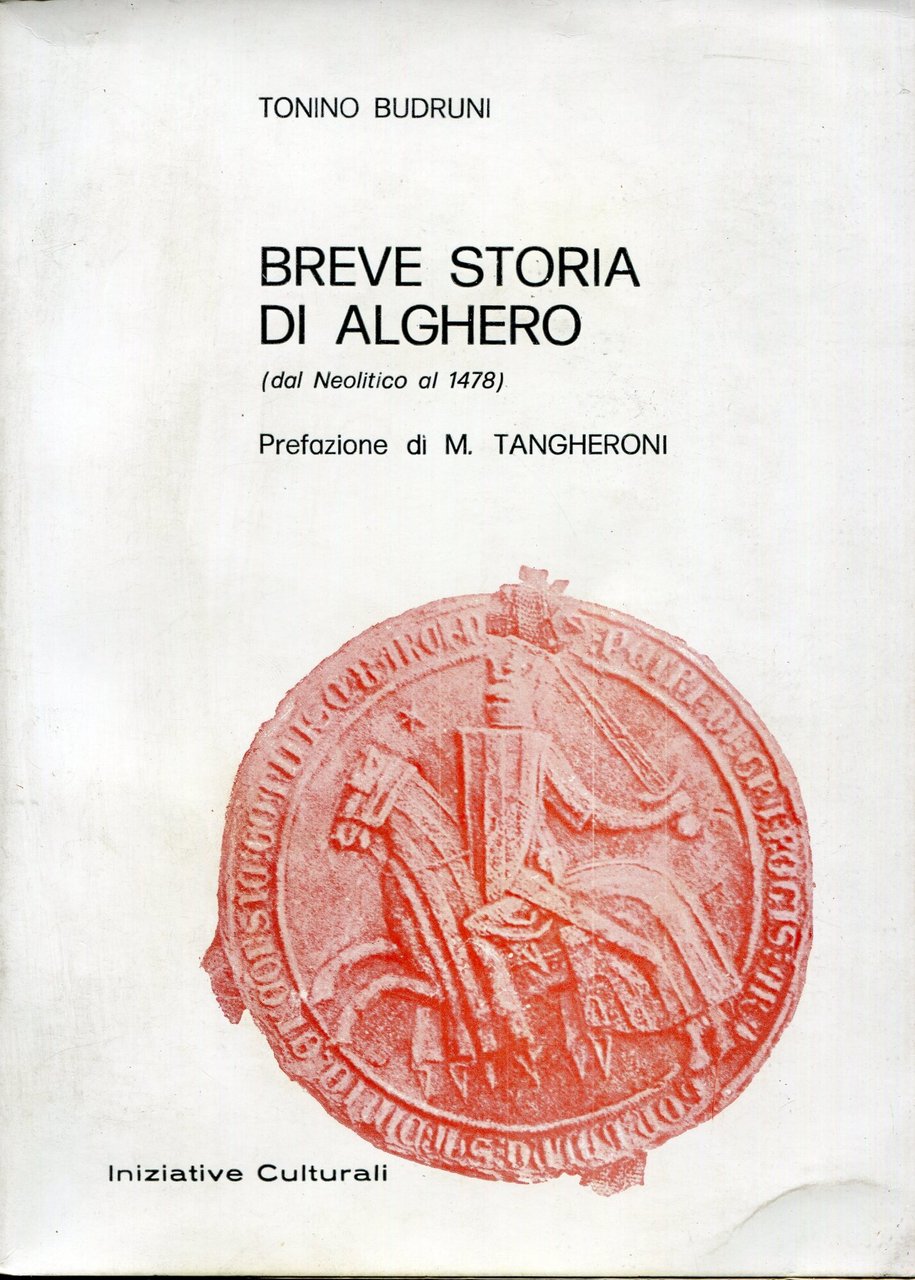 Breve storia di Alghero : dal Neolitico al 1478