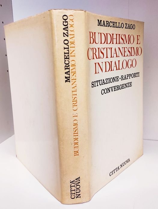 Buddhismo e cristianesimo in dialogo : situazione, rapporti, convergenze
