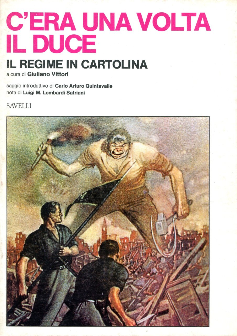 C'era Una Volta Il Duce. Il Regime In Cartolina. Saggio …