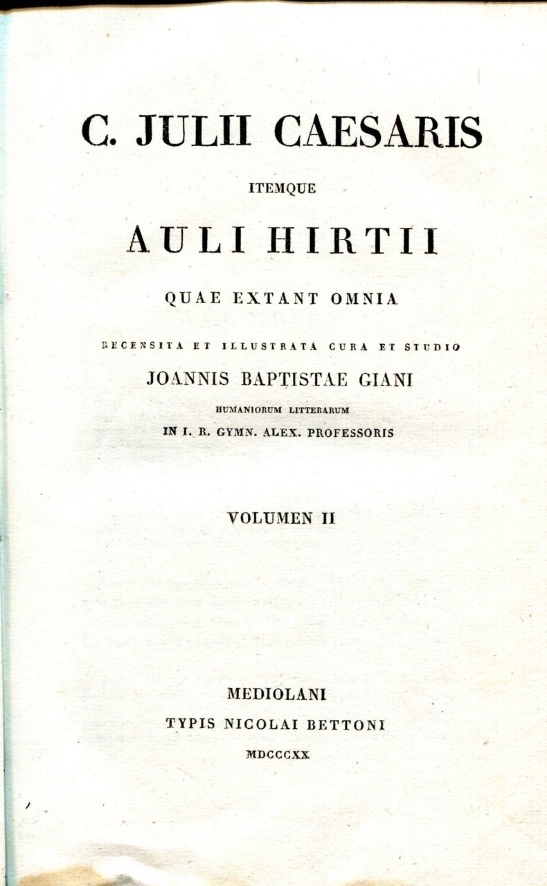 C. Julii Caesaris itemque Auli Hirtii Quae extant omnia recensita …