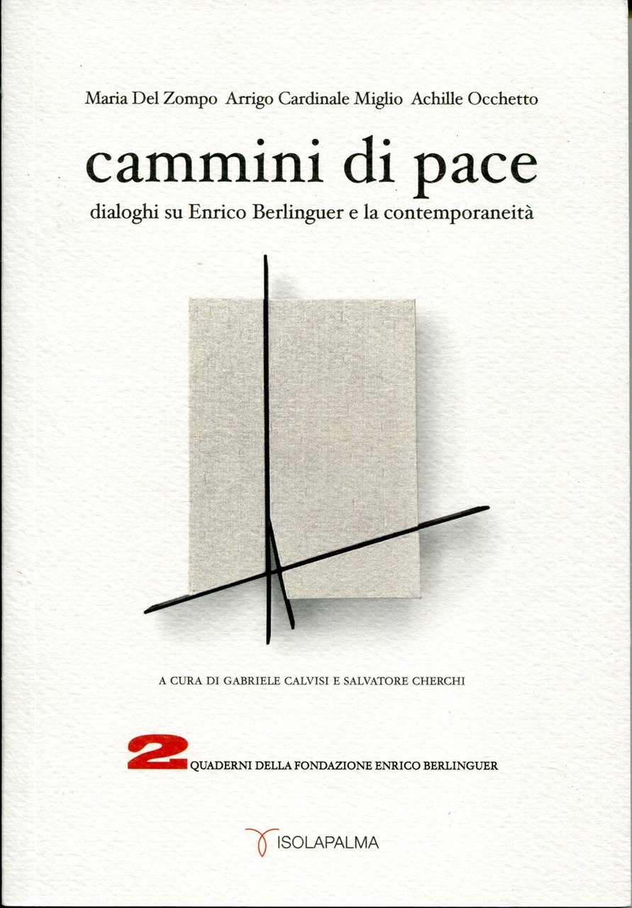 Cammini di pace: dialoghi su Enrico Berlinguer e la contemporaneità. … | Immagine principale