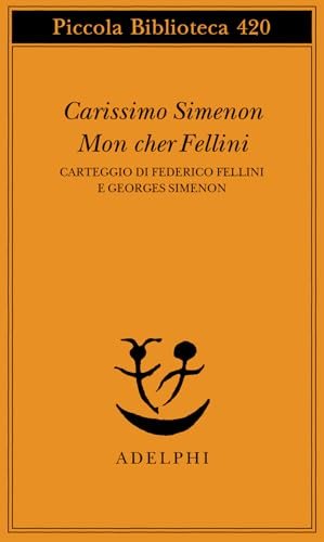 Carissimo Simenon-Mon cher Fellini. Carteggio di Federico Fellini e Georges … | Immagine principale