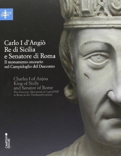 Carlo I d'Angiò, re di Sicilia e senatore di Roma. …