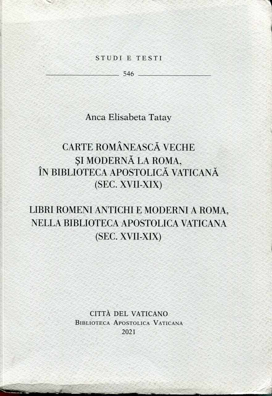 Carte româneasca veche si moderna la Roma, în Biblioteca Apostolica …