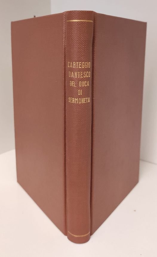 Carteggio dantesco del duca di Sermoneta con Giambattista Giuliani, Carlo … | Immagine principale