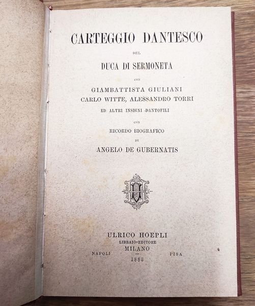 Carteggio dantesco del duca di Sermoneta con Giambattista Giuliani, Carlo … | Immagine Gallery 2