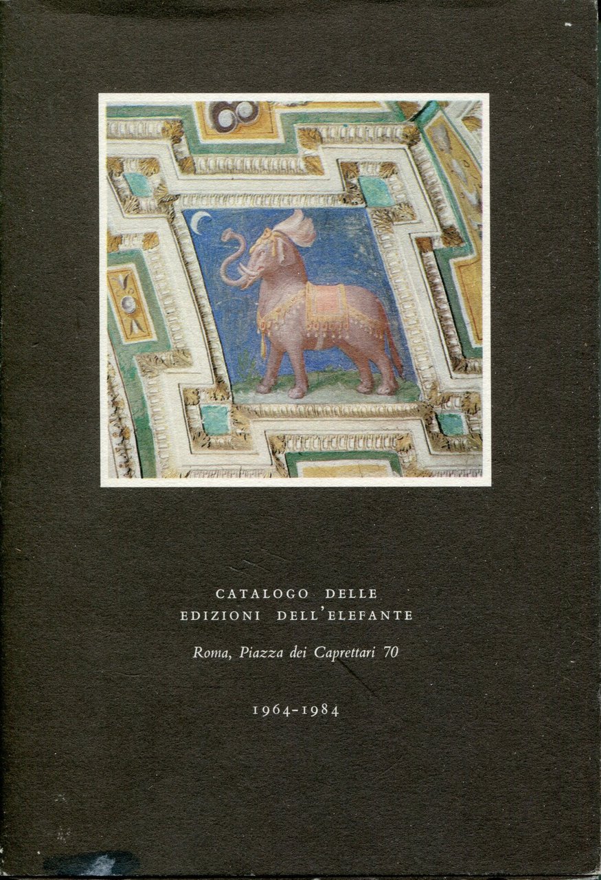 Catalogo delle Edizioni dell'Elefante : 1964-1984