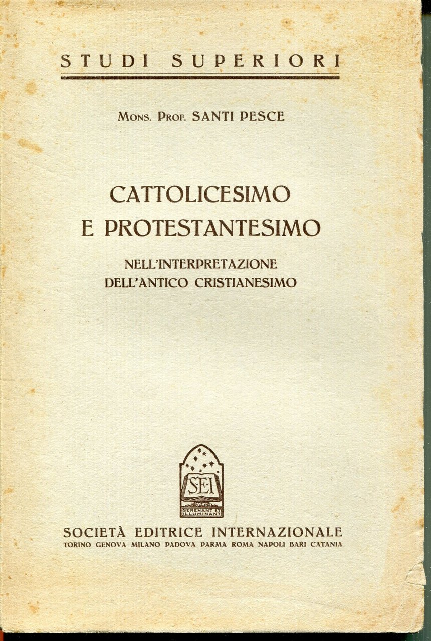 Cattolicesimo e protestantesimo nell'interpretazione dell'antico cristianesimo