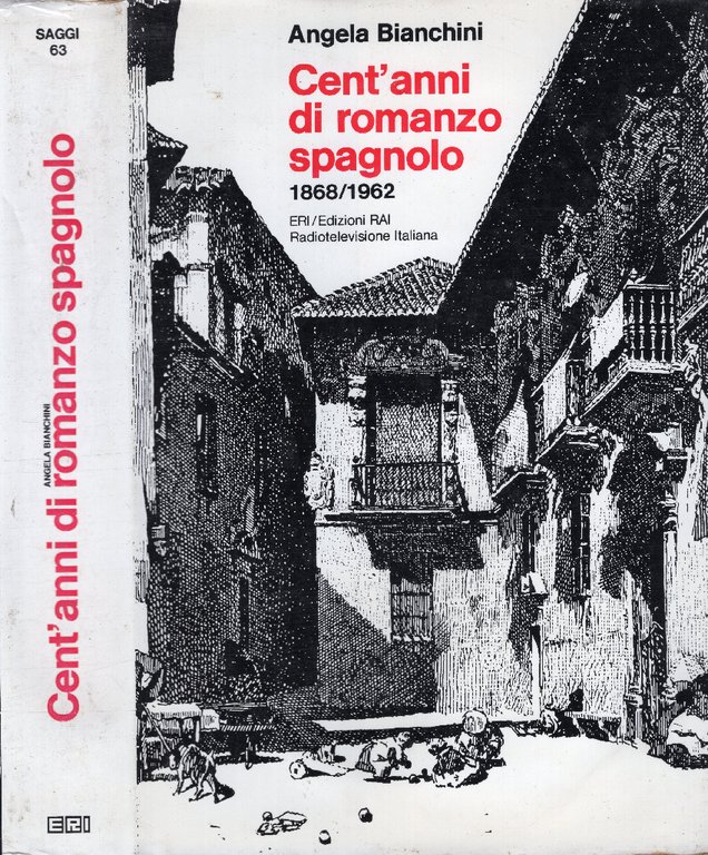 Cent'anni di romanzo spagnolo 1868-1962 | Immagine Gallery 2