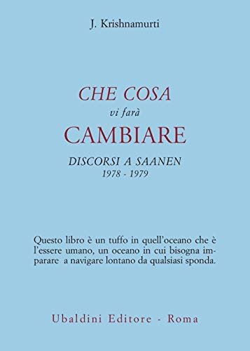 Che cosa vi farà cambiare. Discorsi a Saanen 1978-1979 | Immagine principale