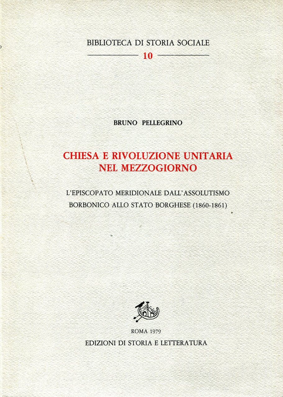 Chiesa e rivoluzione unitaria nel Mezzogiorno L'episcopato meridionale dall'assolutismo borbonico … | Immagine principale