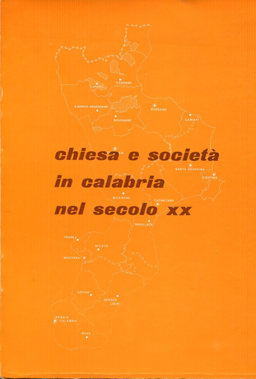 Chiesa e società in Calabria nel secolo 20. : raccolta …