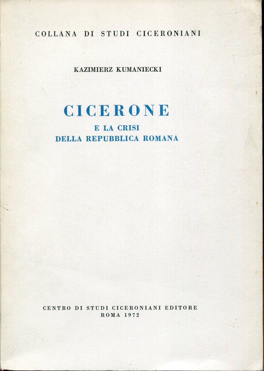 Cicerone e la crisi della Repubblica romana