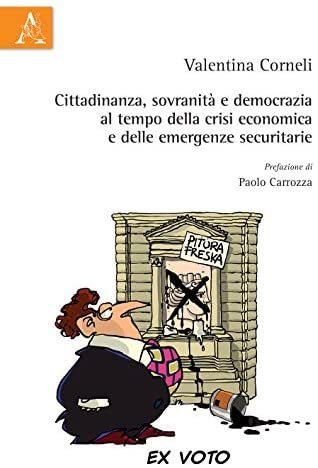 Cittadinanza, sovranità e democrazia al tempo della crisi economica e …