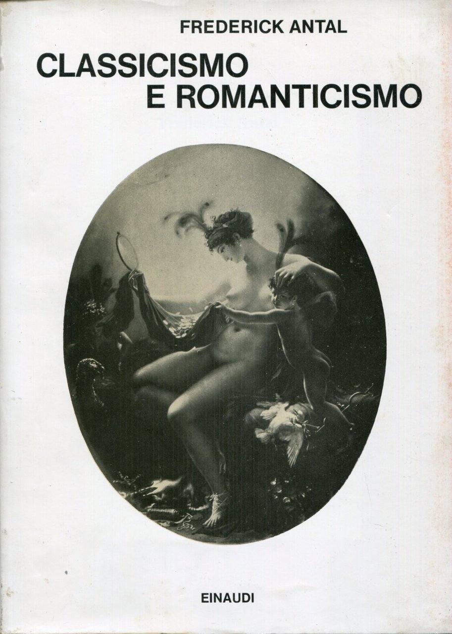Classicismo e Romanticismo. Traduzione di Rodolfo J. Wilcock