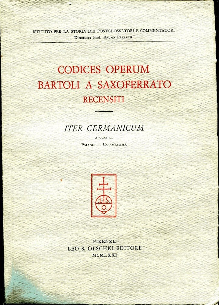 Codices operum Bartoli a Saxoferrato recensiti. Volume I, Iter germanicum.