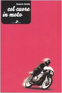 Col cuore in moto | Immagine principale