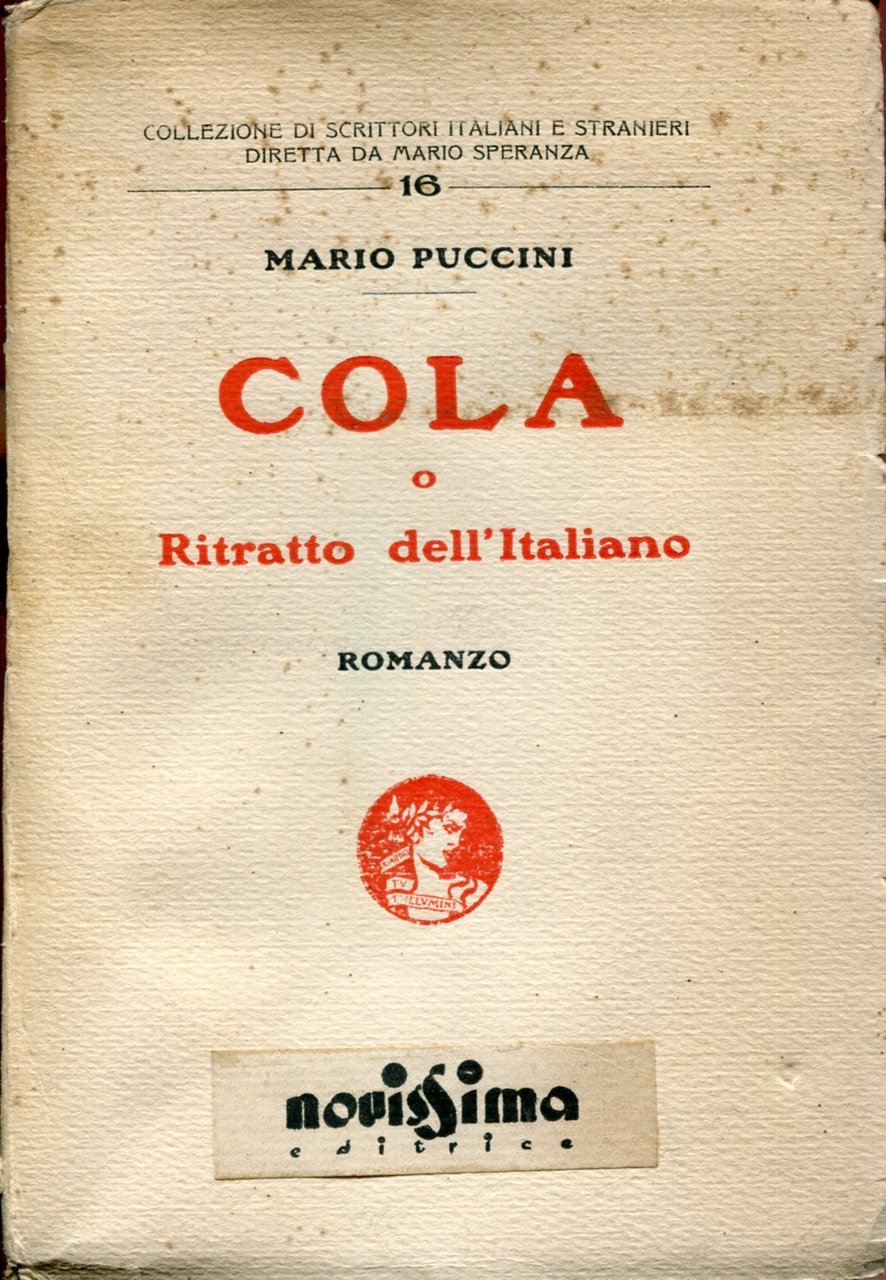 Cola o Ritratto dell'Italiano. Romanzo