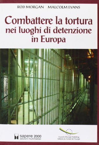 Combattere la tortura nei luoghi di detenzione in Europa | Immagine principale
