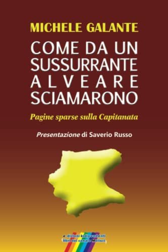 Come da un sussurrante alveare sciamarono: Pagine sparse sulla Capitanata