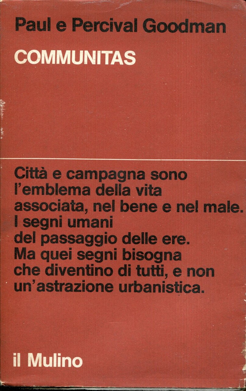 Communitas : mezzi di sostentamento e modi di vivere