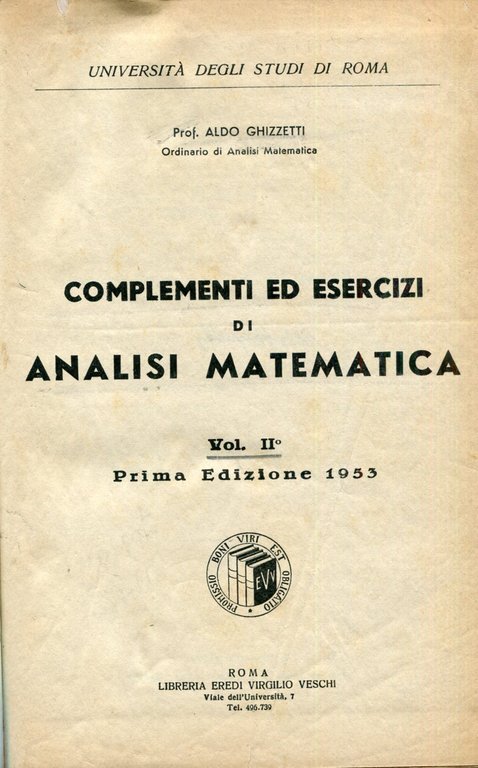 Complementi ed esercizi di analisi matematica. Volume 1 e 2. …